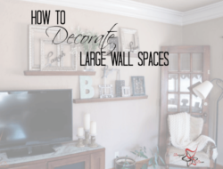 How To Decorate A Huge Living Room Wall